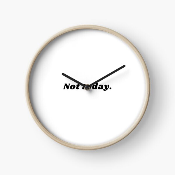 Item preview, Not Today designed and sold by olivehsuan.