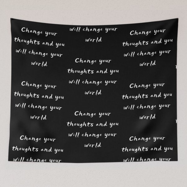 Item preview, Change Your Thoughts And You Will Change Your World designed and sold by Branka.