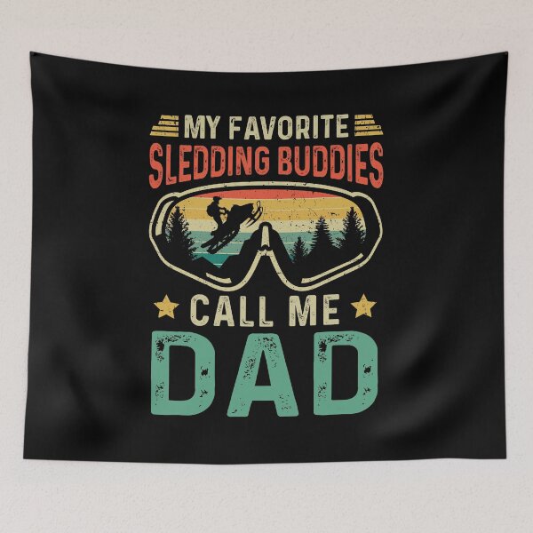 Item preview, My Favorite Sledding Buddies Call Me Dad Fathers Day designed and sold by lonaarts8.