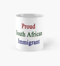 Proud South African Immigrant Mug