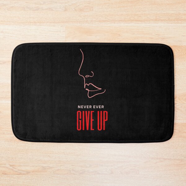 Item preview, NEVER EVER GIVE UP designed and sold by Molly-Vo.