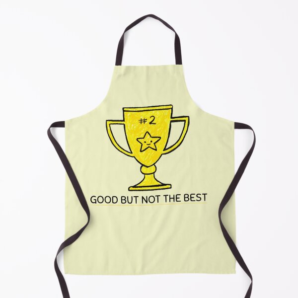 Item preview, Good But Not The Best Design designed and sold by Artpace.