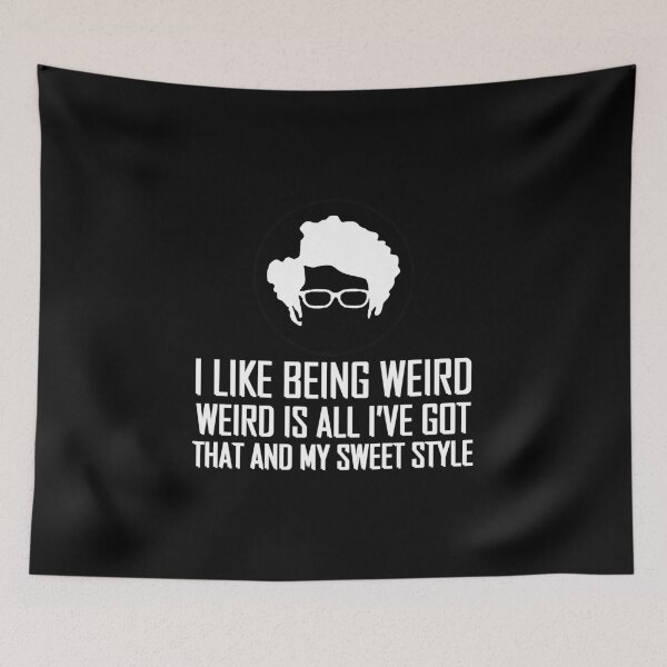 Item preview, Maurice Moss I Like Being Weird Quote 1 designed and sold by Ripoubsb.