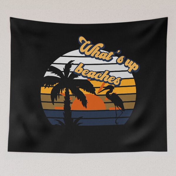 Item preview, What's up Beaches  designed and sold by superdumb70.