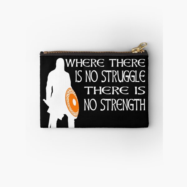 Item preview, Where There Is No Struggle There Is No Strength Viking Warrior Motivation designed and sold by Midgardr.