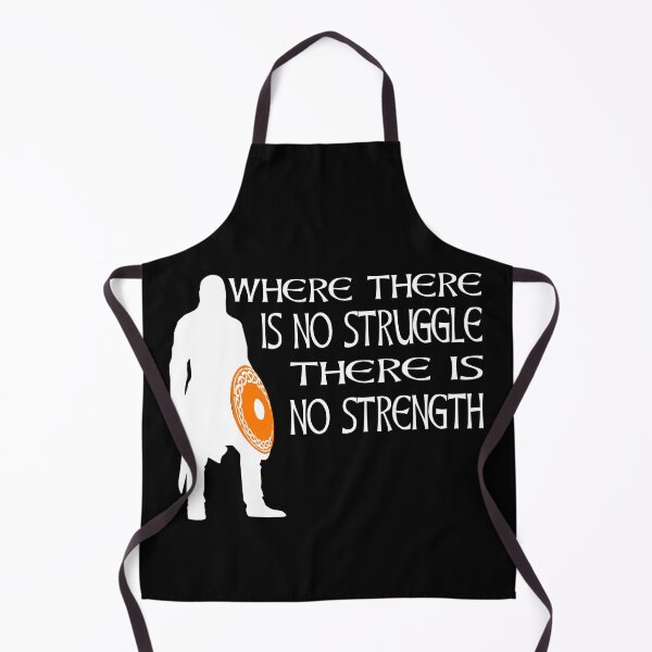 Item preview, Where There Is No Struggle There Is No Strength Viking Warrior Motivation designed and sold by Midgardr.