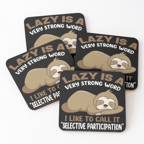 Item preview, Funny Sloth Lazy Selective Participation Quotes designed and sold by designbychow.