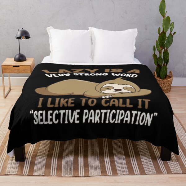 Item preview, Funny Sloth Lazy Selective Participation Quotes designed and sold by designbychow.