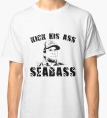 Kick seinen Arsch Seebarsch Classic T-Shirt