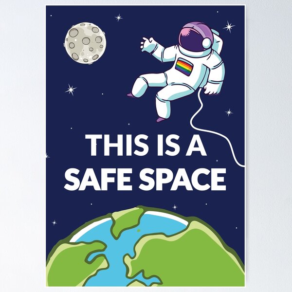 Item preview, This is a Safe Space - Proud Astronaut designed and sold by thegoodmorgan.