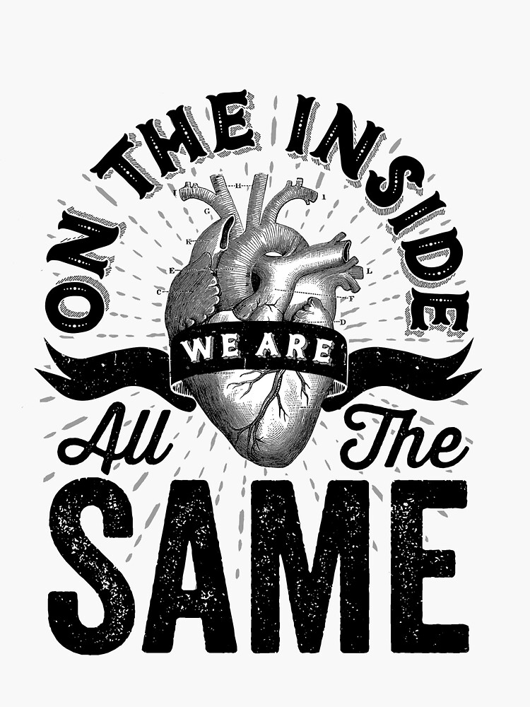 This is all we are. We are. Same. We are the same. All we are.