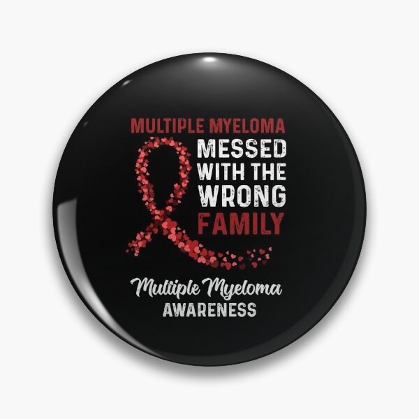 Item preview, Multiple Myeloma Awareness Messed With The Wrong Family Support designed and sold by KAYLAELSIE.