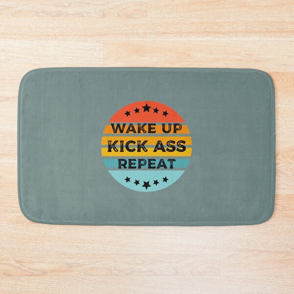 Item preview, Wake up , Kick ass , repeat designed and sold by Growwithme.