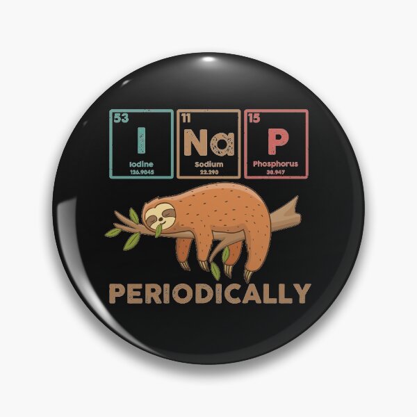 Item preview, Sleeping Sloth I Nap Periodically Funny Science Chemistry Elements Pun Humor Gift Vintage  designed and sold by alenaz.