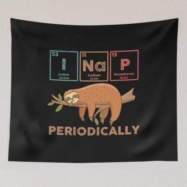 Item preview, Sleeping Sloth I Nap Periodically Funny Science Chemistry Elements Pun Humor Gift Vintage  designed and sold by alenaz.