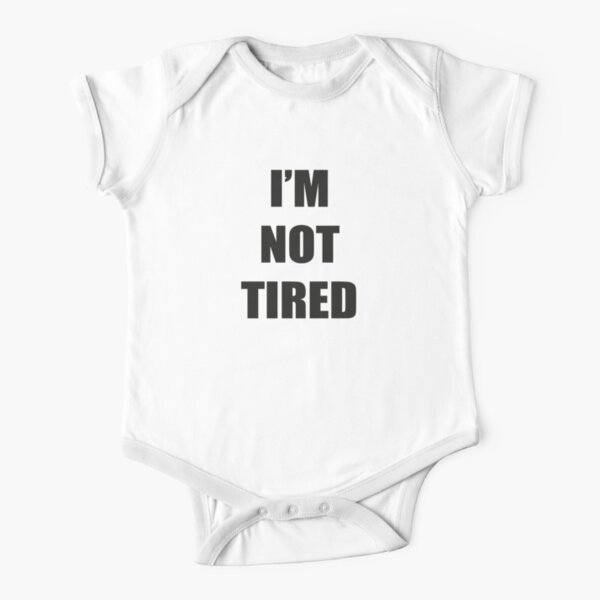 Im NOT tired - Matching outfits (Baby) Short Sleeve Baby One-Piece