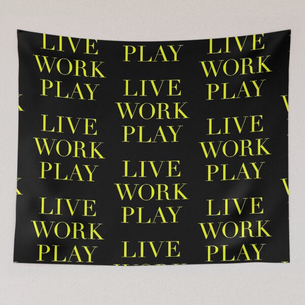 Item preview, Live, work, play v.4 designed and sold by x1brett.