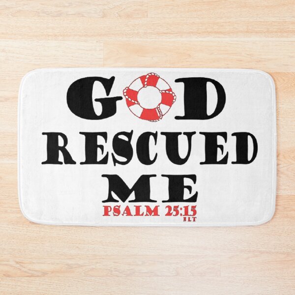 Item preview, GOD RESCUED ME (Psalm 25:12) designed and sold by BLYFTD.