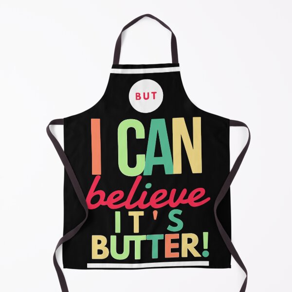 Item preview, Can Believe it's Butter designed and sold by Dreams of Dubai.