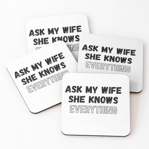 Item preview, Ask my wife she knows everything  designed and sold by ARTSY-K.