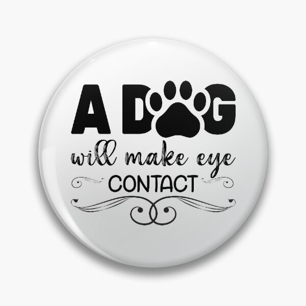 Item preview, A Dog Will Make Eye Contact designed and sold by eajob.