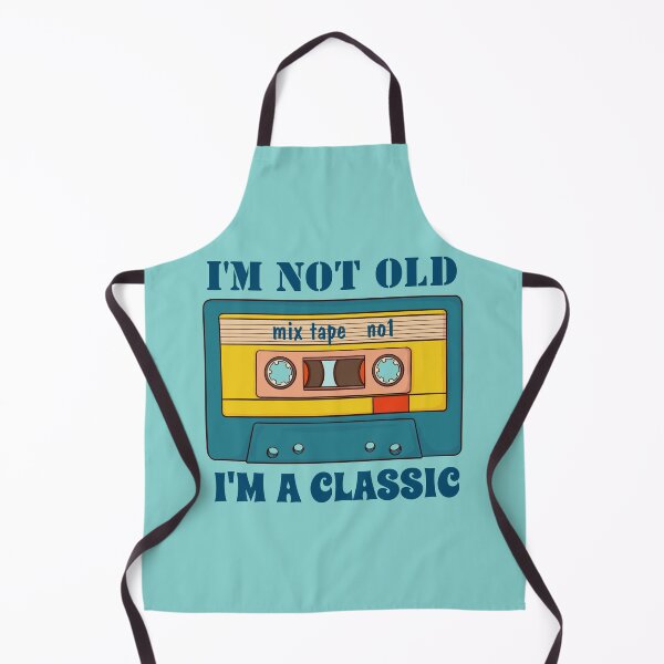 Item preview, I am not old I am a classic designed and sold by ramazis.