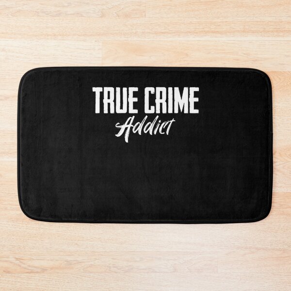 Item preview, True Crime Addict True Crime Series Solving Mysteries Show designed and sold by Nessshirts.