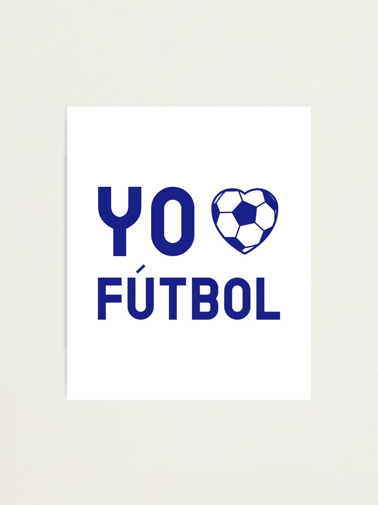 Yo Amo Futbol - I Love Soccer