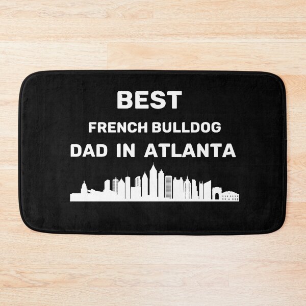 Item preview, french bulldog Dad - Atlanta - Best Dad - Skyline designed and sold by Beyond Words.