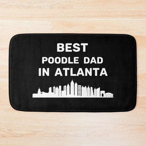 Item preview, Poodle Dad - Atlanta - Best Dad - Skyline designed and sold by Beyond Words.
