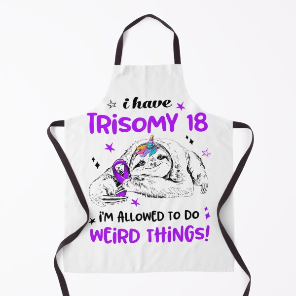 Item preview, I have Trisomy 18 i'm allowed to do Weird Things designed and sold by ElizabethS809.