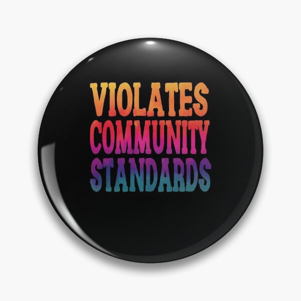 Item preview, Violates Community Standards Funny Quote designed and sold by YAHIA-14.