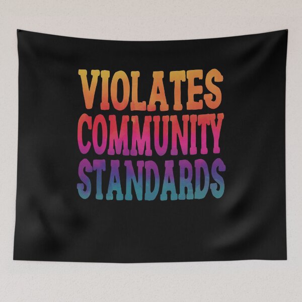 Item preview, Violates Community Standards Funny Quote designed and sold by YAHIA-14.