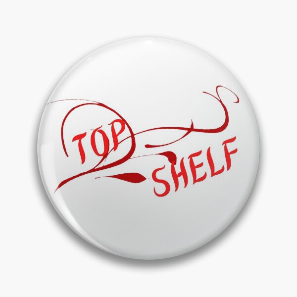Item preview, Top Shelf designed and sold by RysEmporium.