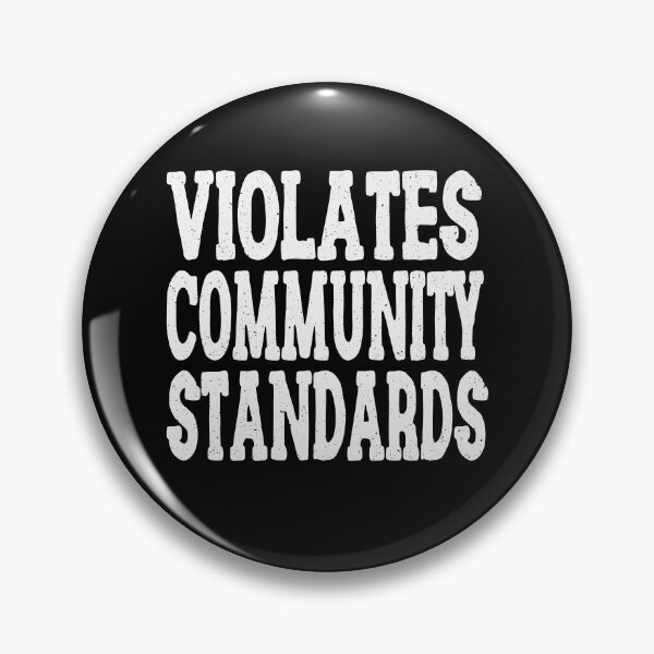 Item preview, Violates Community Standards Funny Quote designed and sold by YAHIA-14.
