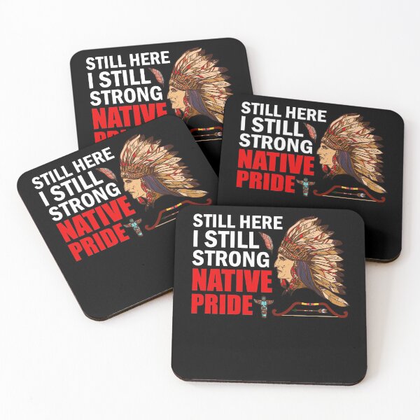 Item preview, Native American Heritage Still Here Still Strong Native Pride designed and sold by FucaGirl.