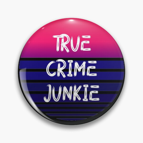 Item preview, True Crime Junky Women's Murder Shows Addicts True Crime designed and sold by wackodesign.