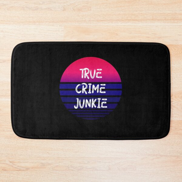 Item preview, True Crime Junky Women's Murder Shows Addicts True Crime designed and sold by wackodesign.
