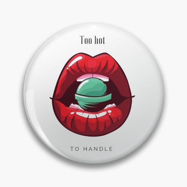 Item preview, Too hot to handle  designed and sold by DomZo.