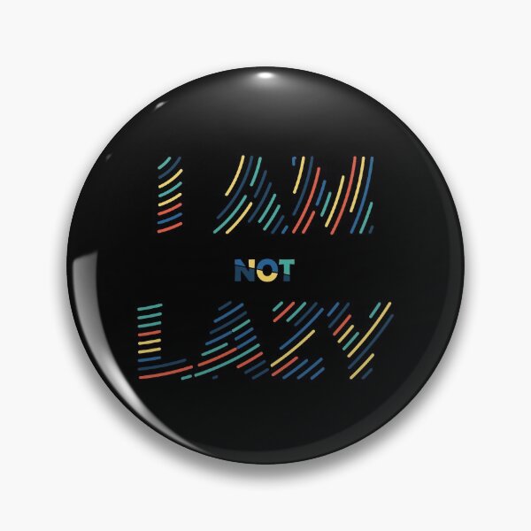 Item preview, I Am Not Lazy designed and sold by Cr34tiveMerch.