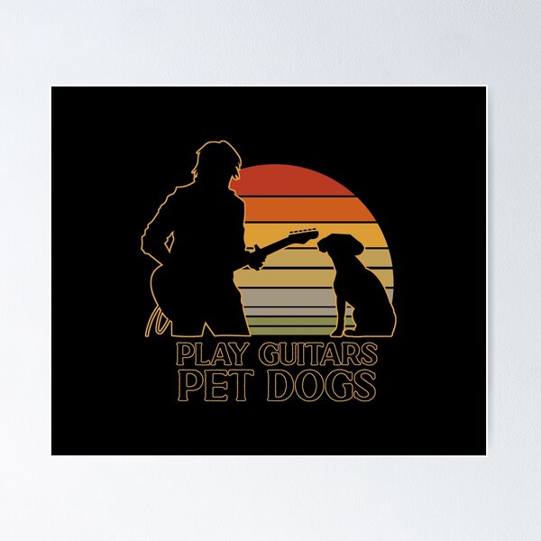 Item preview, I Play Guitars and Pet Dogs designed and sold by JulianoZn97.