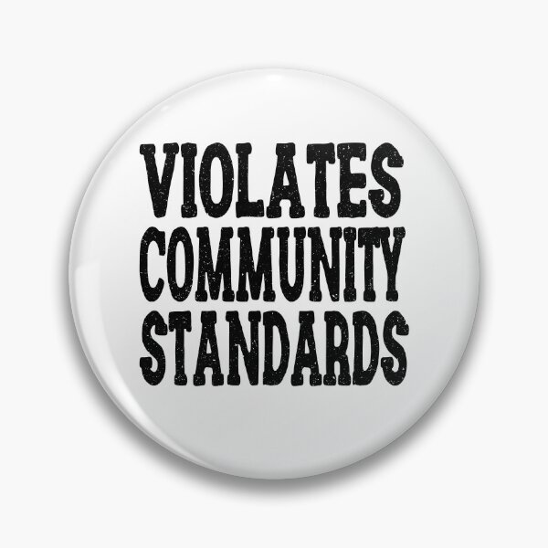 Item preview, Violates Community Standards Funny Quote designed and sold by YAHIA-14.
