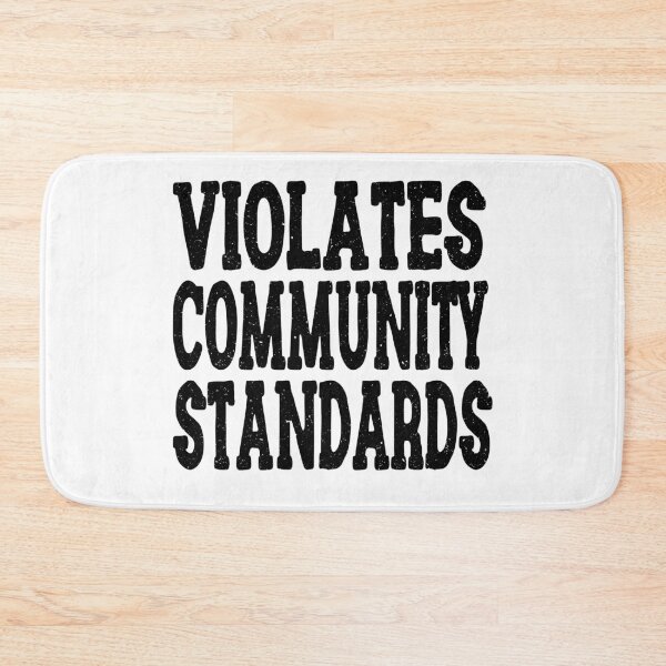 Item preview, Violates Community Standards Funny Quote designed and sold by YAHIA-14.