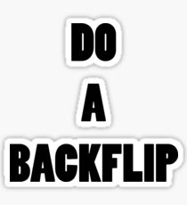 DO A BACKFLIP Sticker