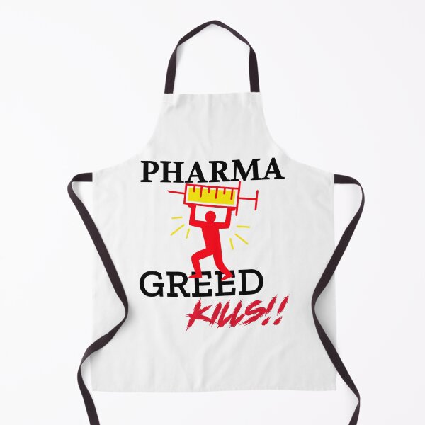 Item preview, Pharma Greed Kills us designed and sold by lovesuperkarma.