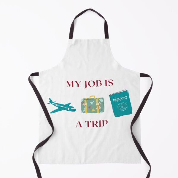 Item preview, My job is a trip designed and sold by omaeth303.