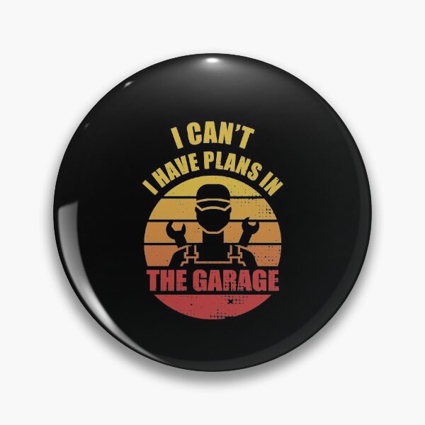 Item preview, I Can't I Have Plans In The Garage, Classic designed and sold by Avishy.