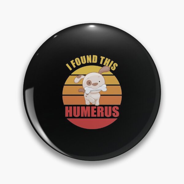 Item preview, I Found This Humerus, Dog Holding A Bone designed and sold by Avishy.