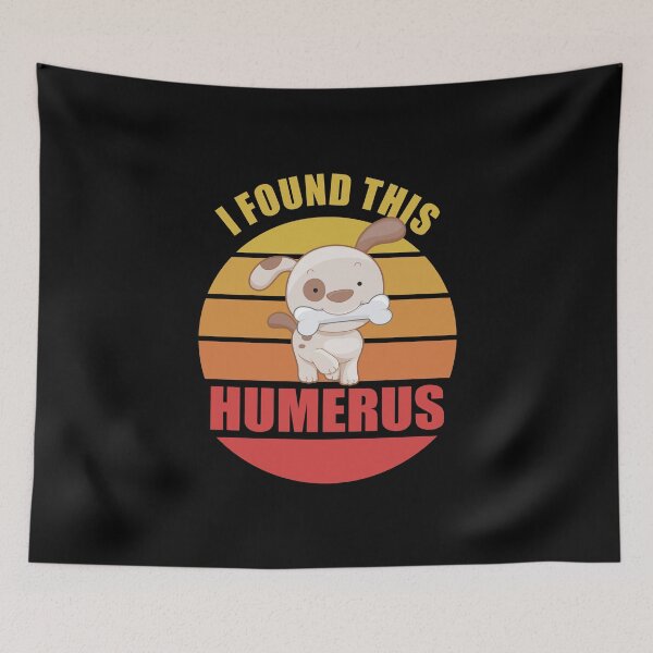 Item preview, I Found This Humerus, Dog Holding A Bone designed and sold by Avishy.
