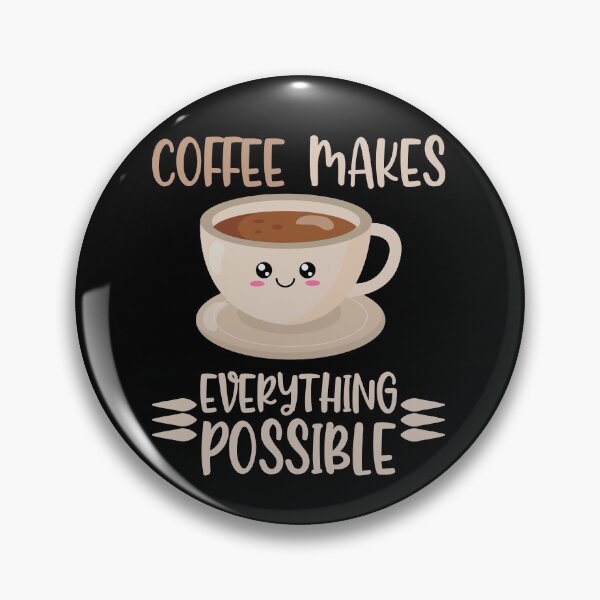 Item preview, Coffee make everything possible  designed and sold by 1DaisyChainLane.